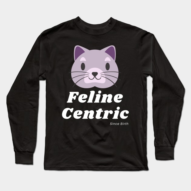 Feline Centric Since Birth - Purple Cat Long Sleeve T-Shirt by Meanwhile Prints